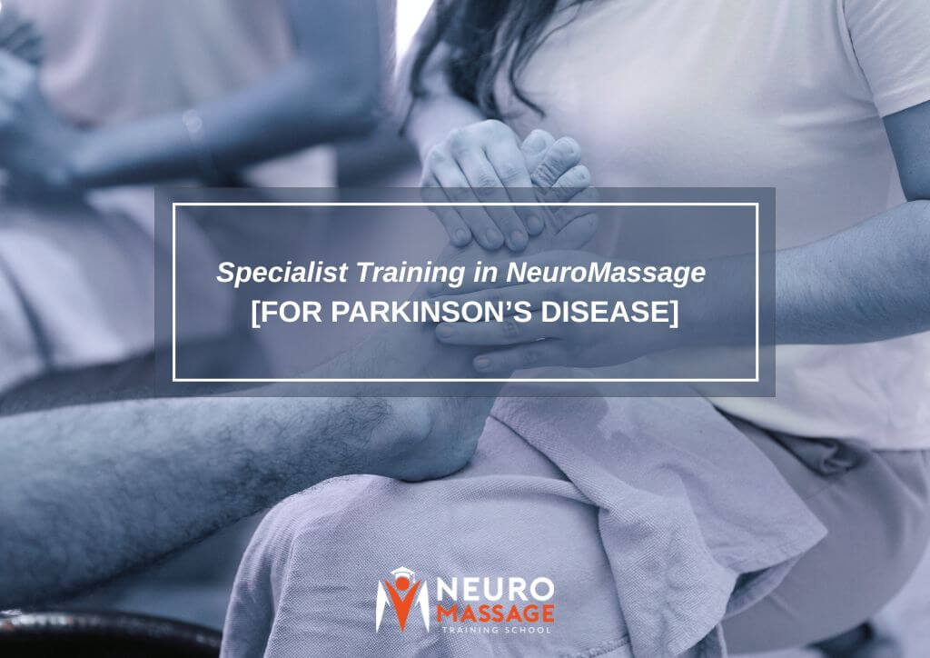 Specialist Training in NeuroMassage for Parkinson’s Disease