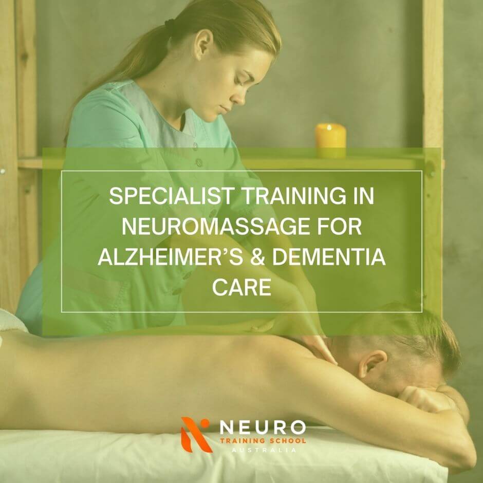 Specialist Training in NeuroMassage for Alzheimer’s & Dementia Care