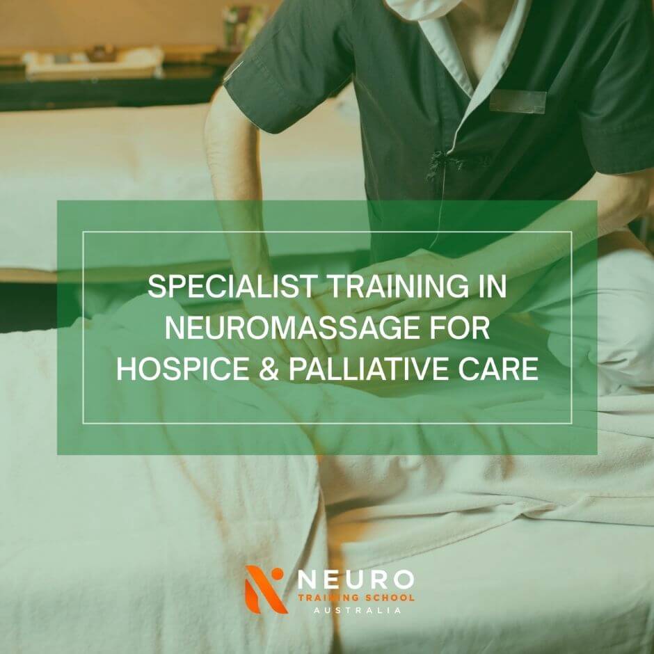 Specialist Training in NeuroMassage for Hospice & Palliative Care
