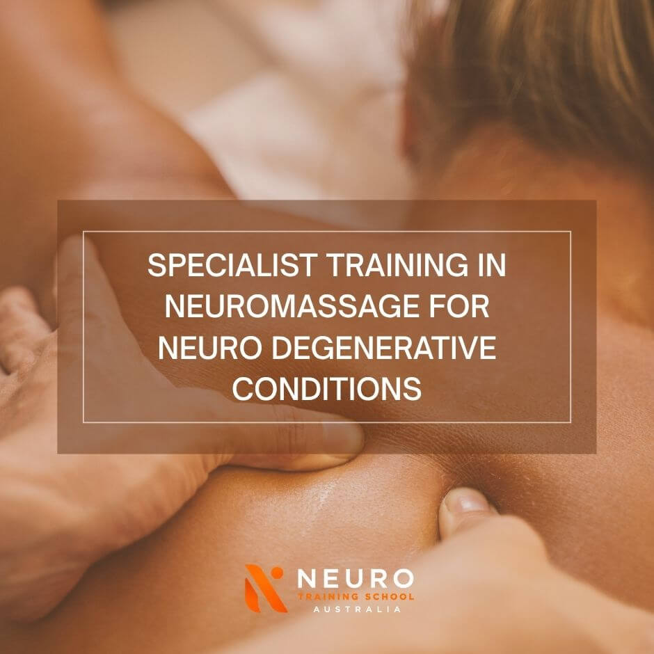 Specialist Training in NeuroMassage for Neuro Degenerative Diseases (CPD)